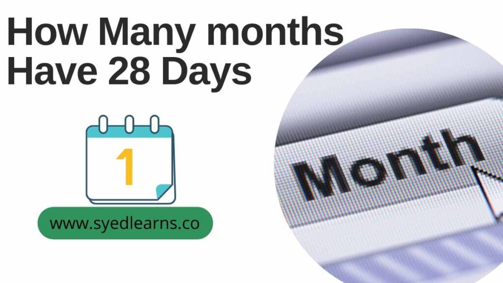 How Many Months Have 28 Days? Lets Know SyedLearns Top News At One