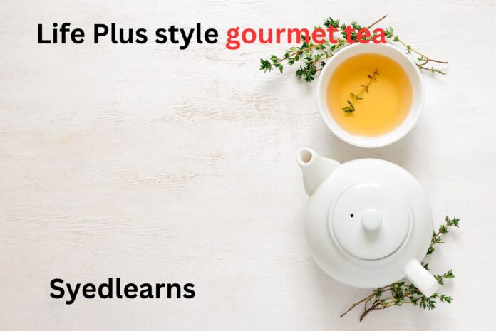 Have you ever thought about what makes special tea different from regular tea? When it comes to teas, Life Plus Style Gourmet Tea is the perfect model of style, quality, and great taste.