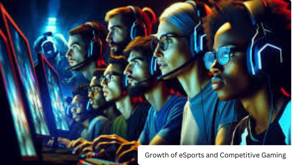 Growth of eSports and Competitive Gaming